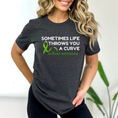 Load image into Gallery viewer, Life Throws You A Curve - Scoliosis Unisex T-Shirt