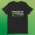 Load image into Gallery viewer, Life Throws You A Curve - Scoliosis Unisex T-Shirt