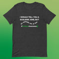Load image into Gallery viewer, Tell You A Joke - Scoliosis Unisex T-Shirt