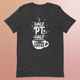Load image into Gallery viewer, Half PT Half Coffee - Unisex T-Shirt