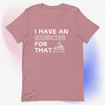 Load image into Gallery viewer, I Have an Exercise for That - Unisex T-Shirt