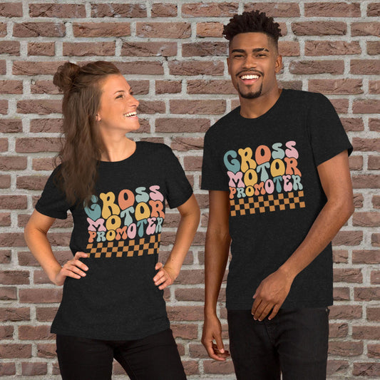 Physical Therapy - Gross Motor Promoter Unisex T-Shirt