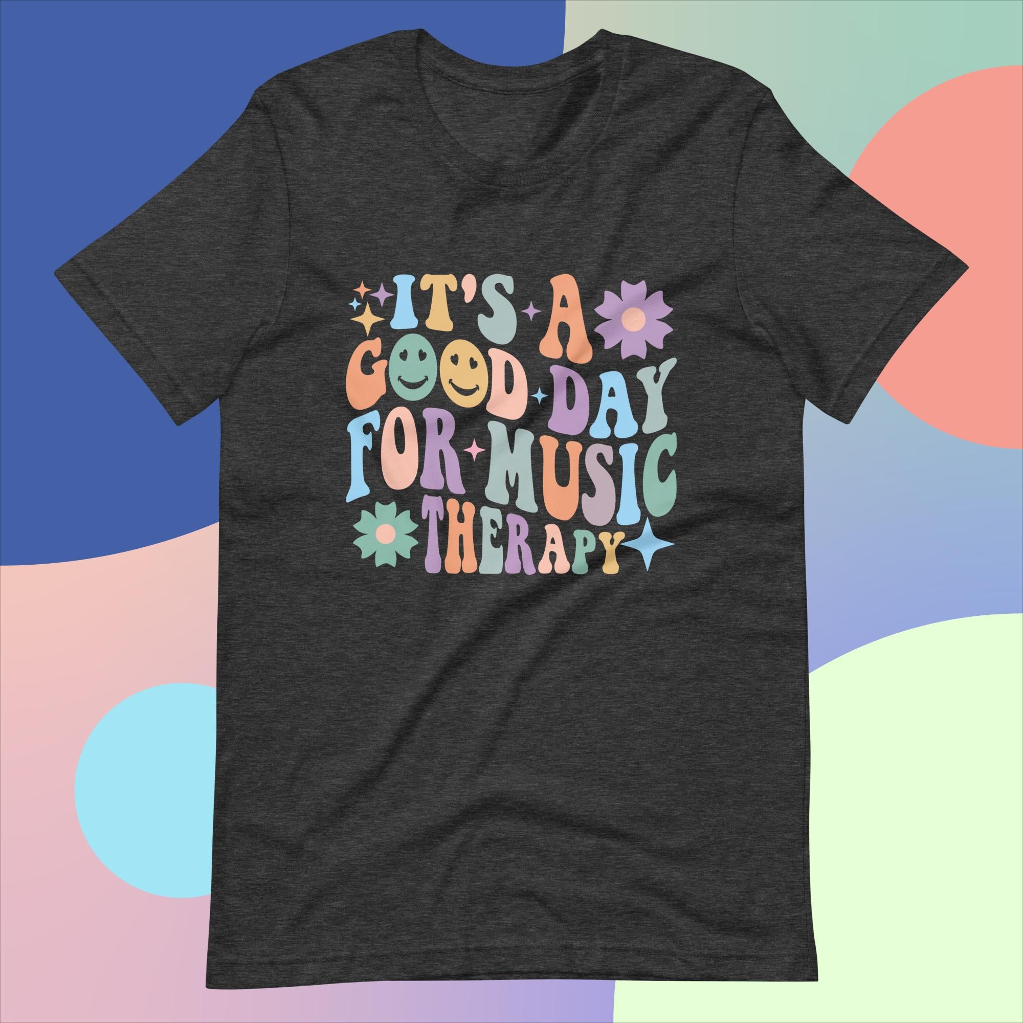 Music Therapy - Good Day For Therapy Unisex T-Shirt