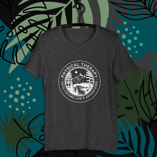 Physical Therapy - Adventure Unisex T-Shirt