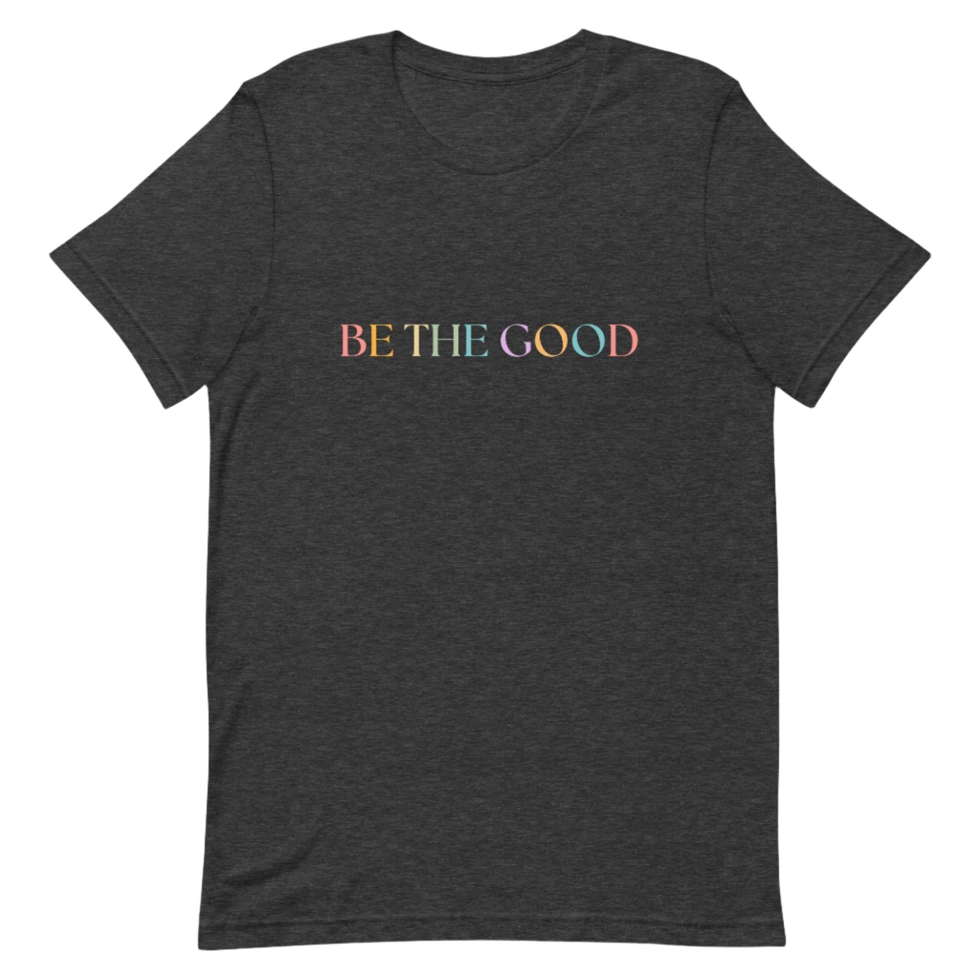 Be The Good