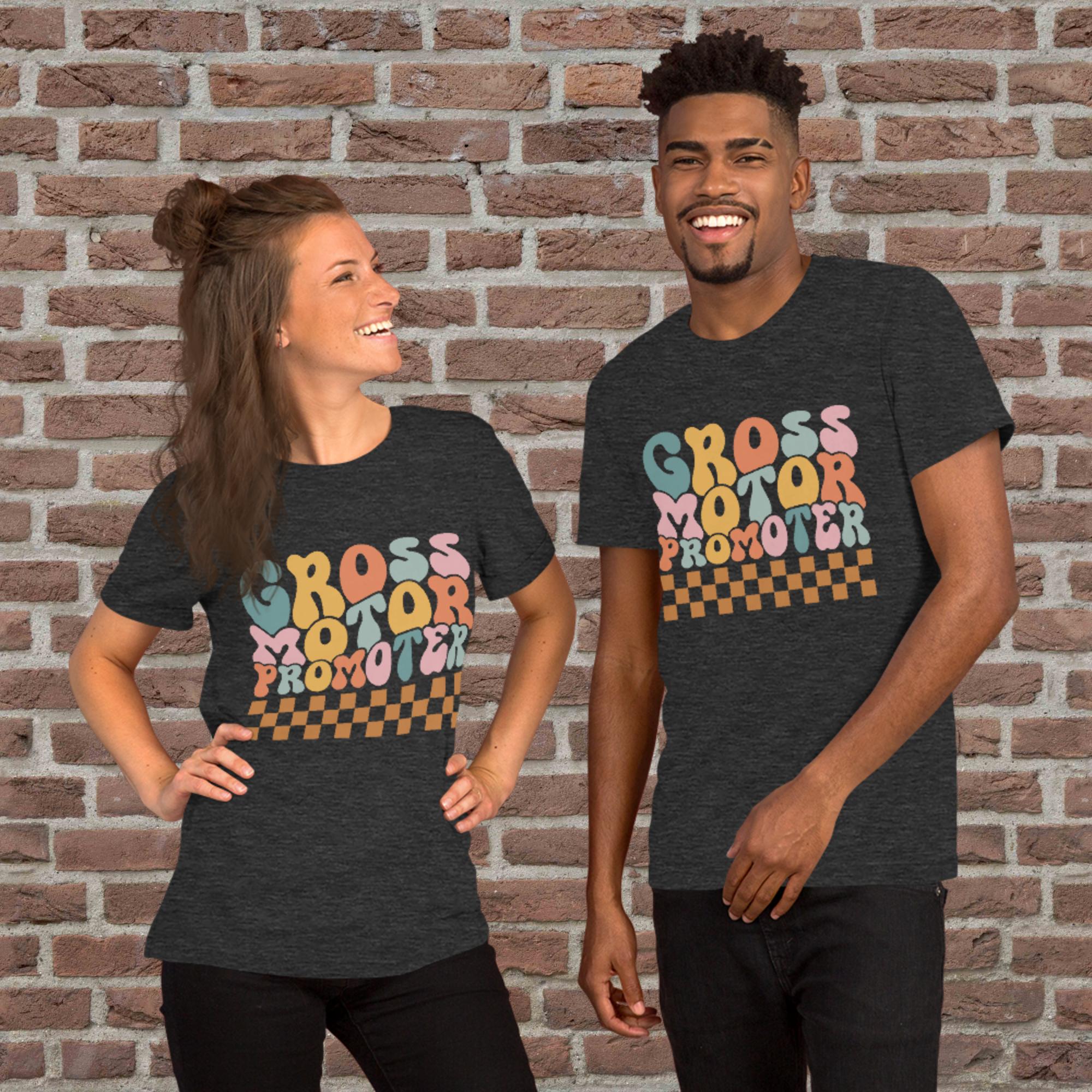 Physical Therapy - Gross Motor Promoter Unisex T-Shirt