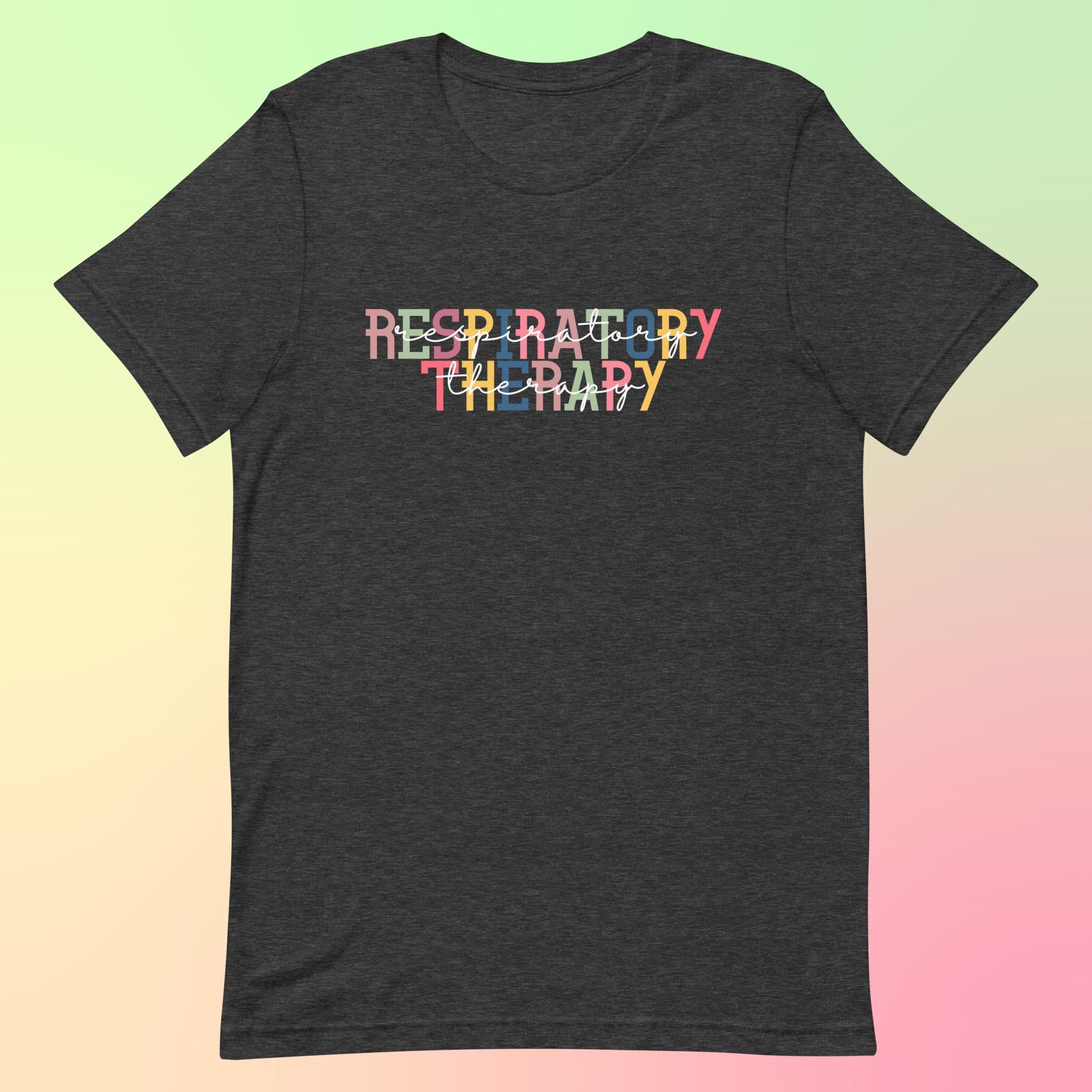 Respiratory Therapy - Colorful Fonts Unisex T-Shirt