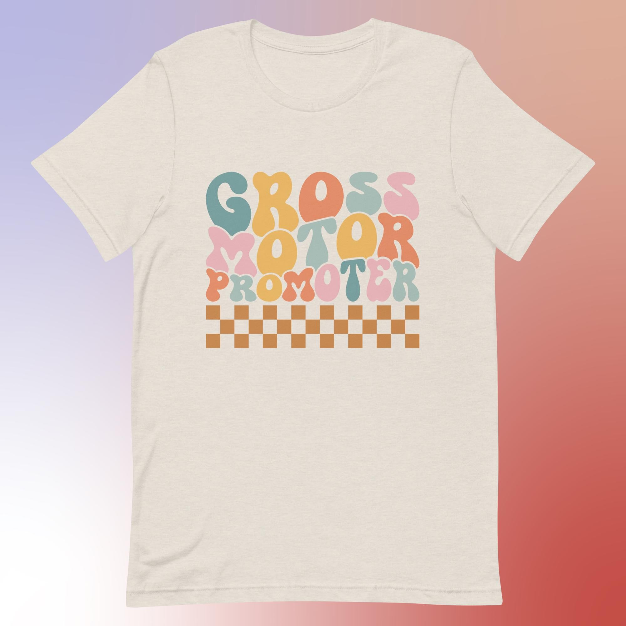 Gross Motor Promoter - Unisex T-Shirt