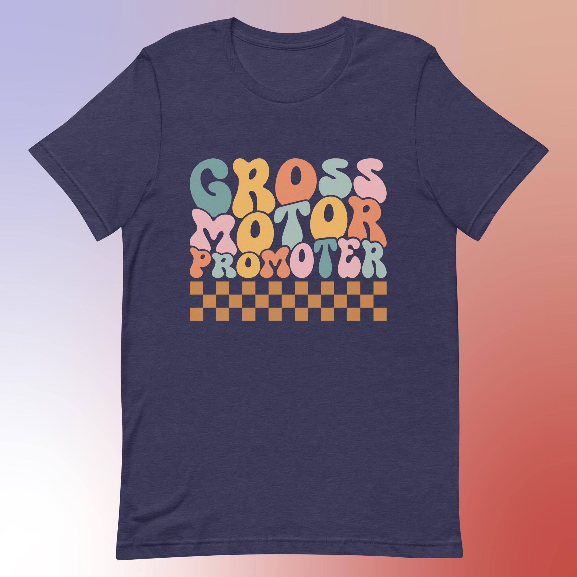 Gross Motor Promoter - Unisex T-Shirt