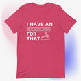 Load image into Gallery viewer, I Have an Exercise for That - Unisex T-Shirt
