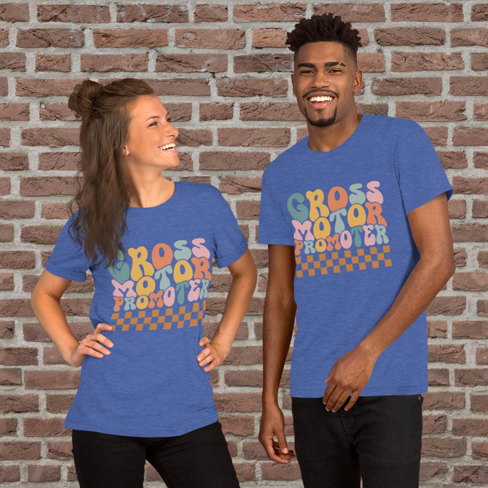 Physical Therapy - Gross Motor Promoter Unisex T-Shirt