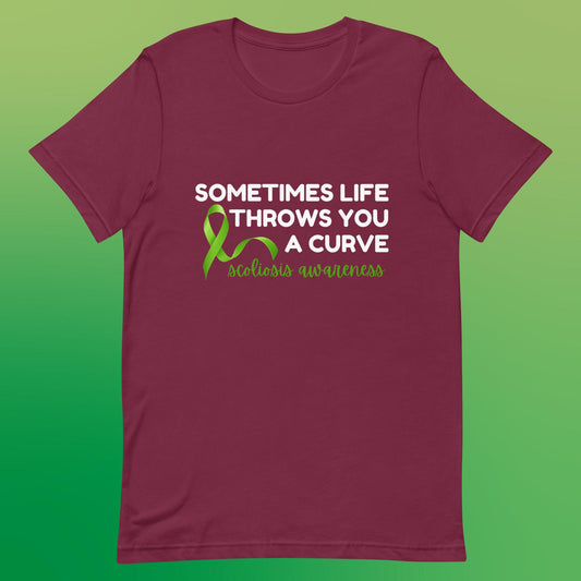 Life Throws You A Curve - Scoliosis Unisex T-Shirt
