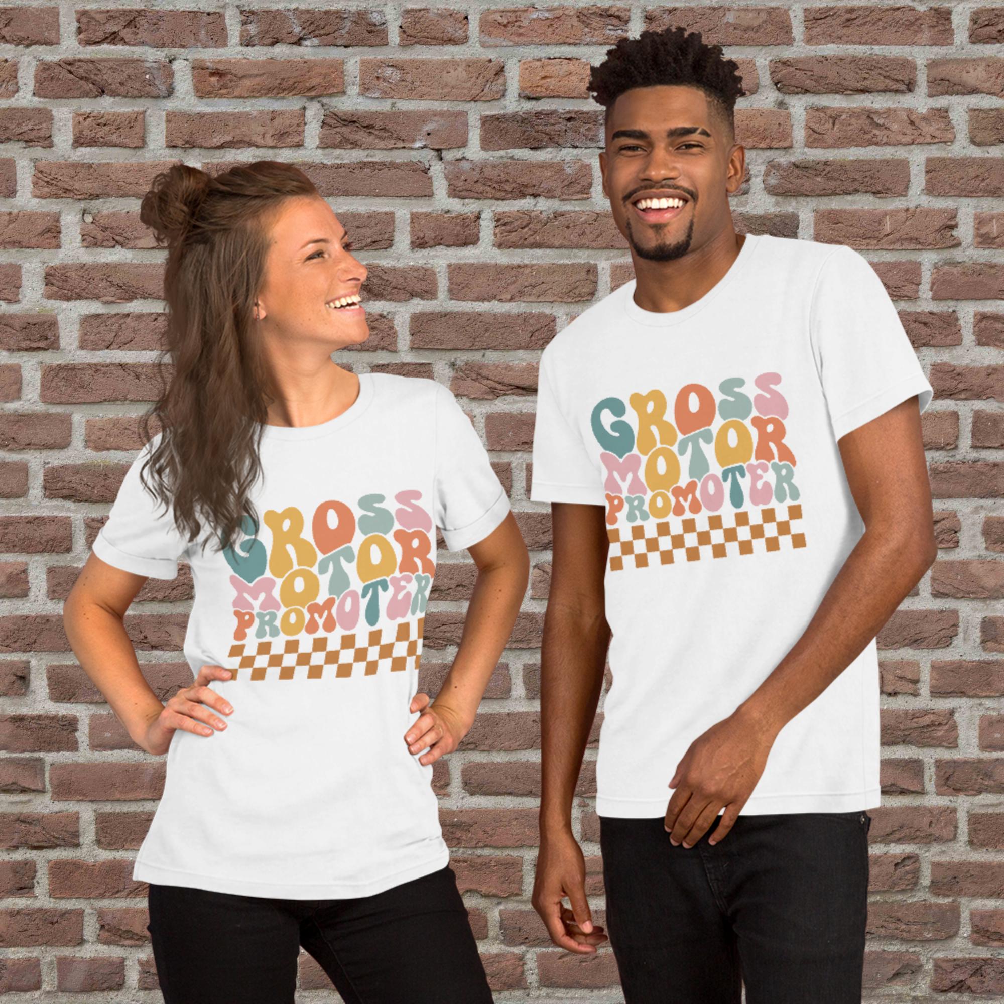 Physical Therapy - Gross Motor Promoter Unisex T-Shirt